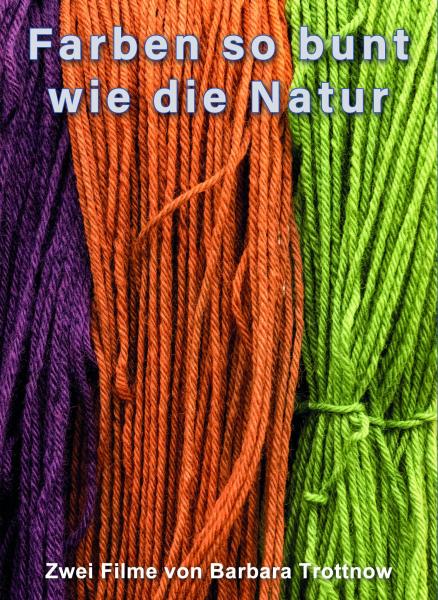 "Farben so bunt wie die Natur" DVD