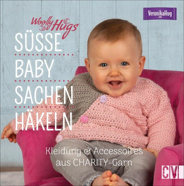 Woolly Hugs süße Baby-Sachen häkeln