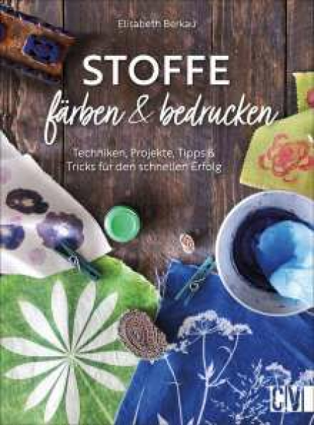 Stoffe färben und bedrucken