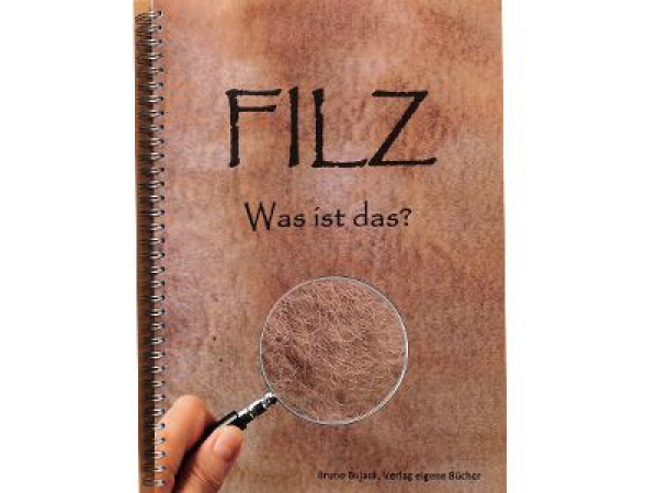 FILZ  Was ist das?